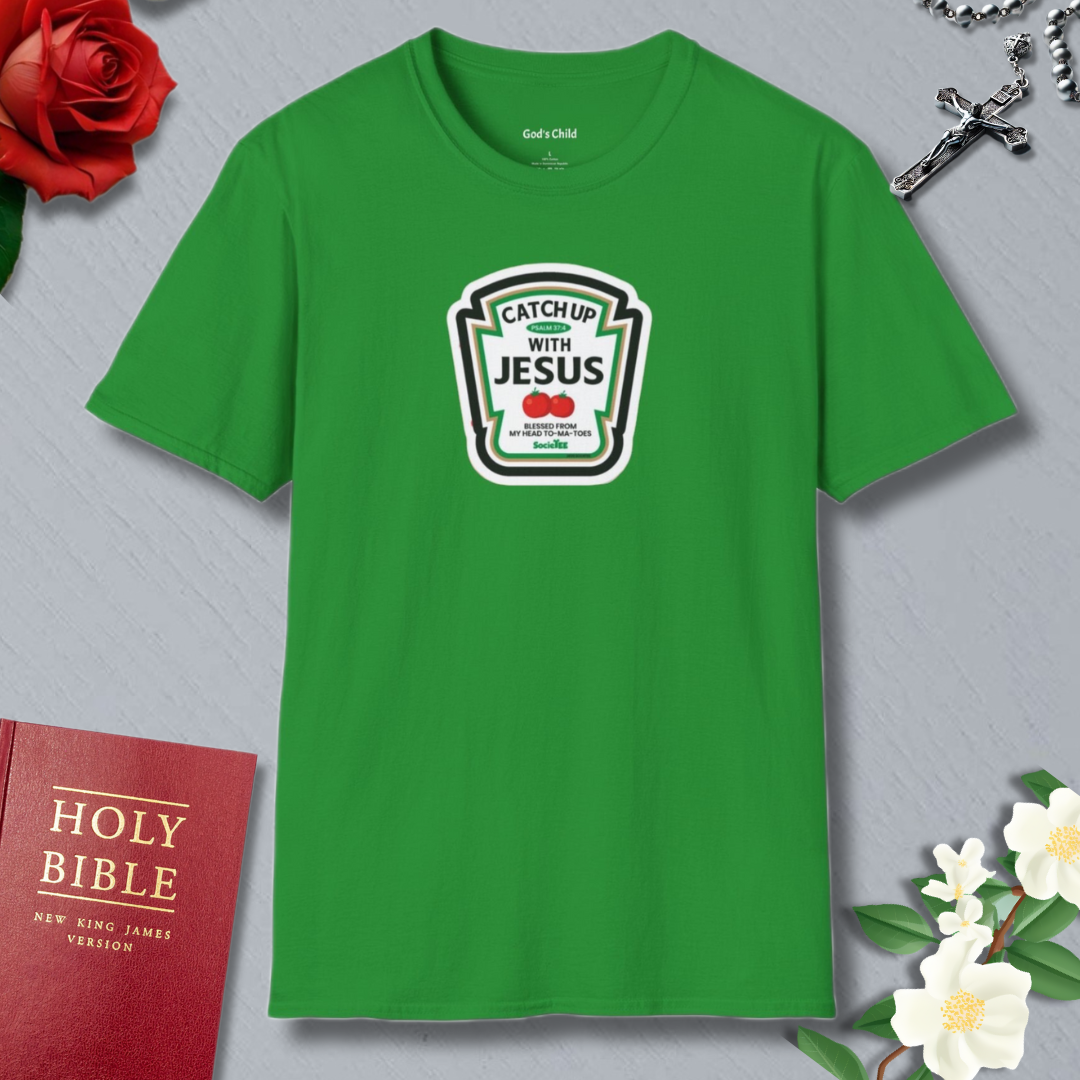 Catch Up With Jesus T-shirt