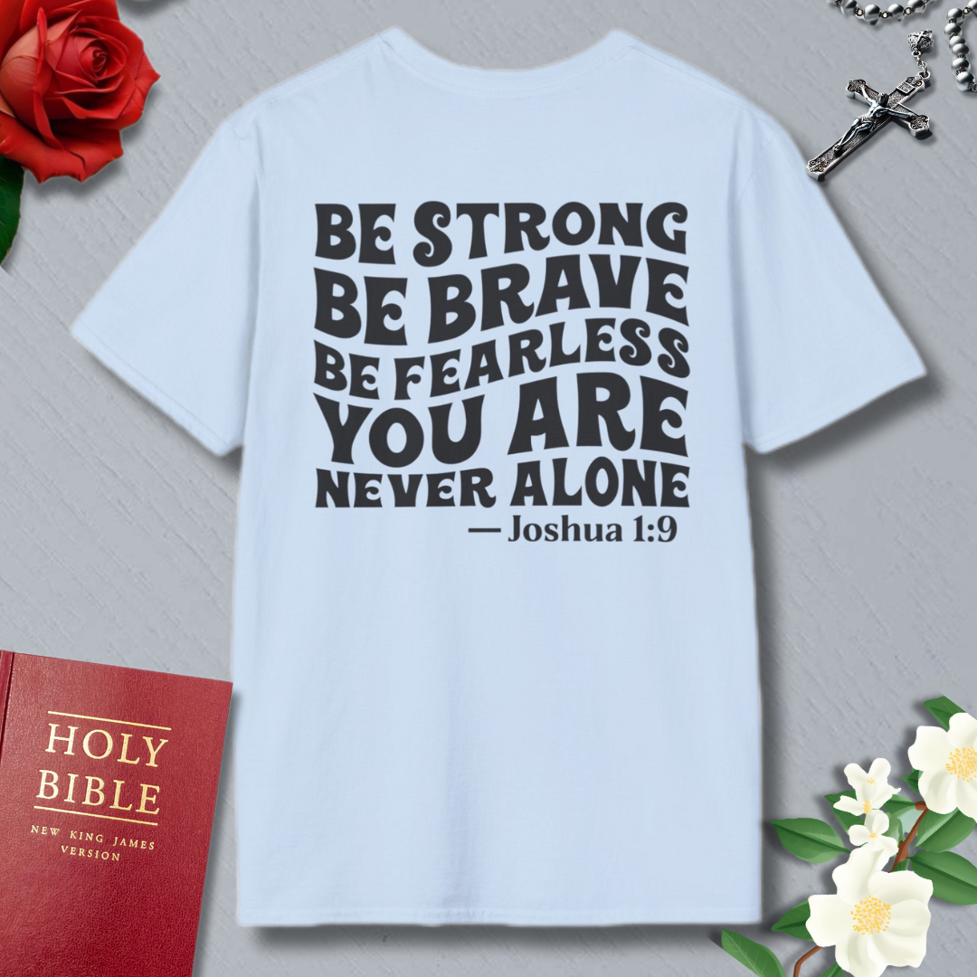 Be Strong T-shirt