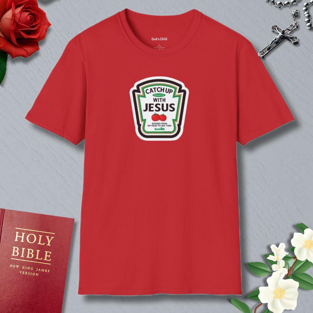 Catch Up With Jesus T-shirt