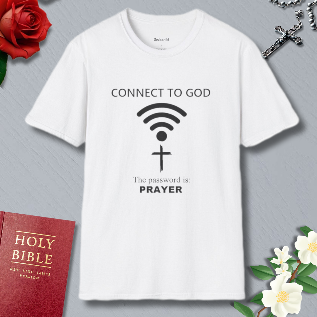 Connect To God In Prayer T-shirt