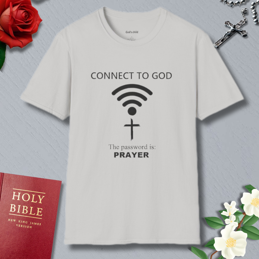 Connect To God In Prayer T-shirt
