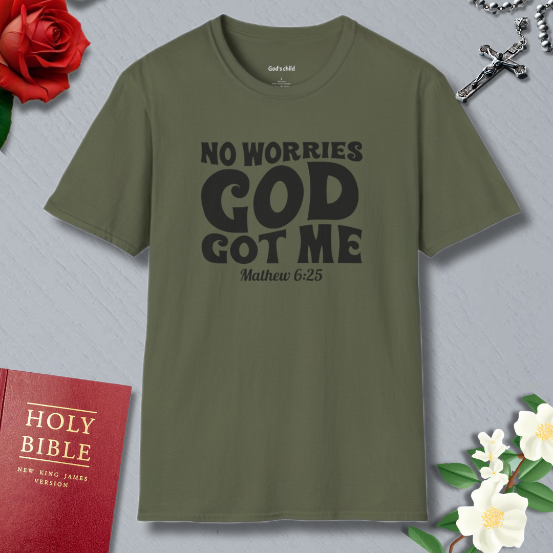 No Worries God Got Me T-Shirt