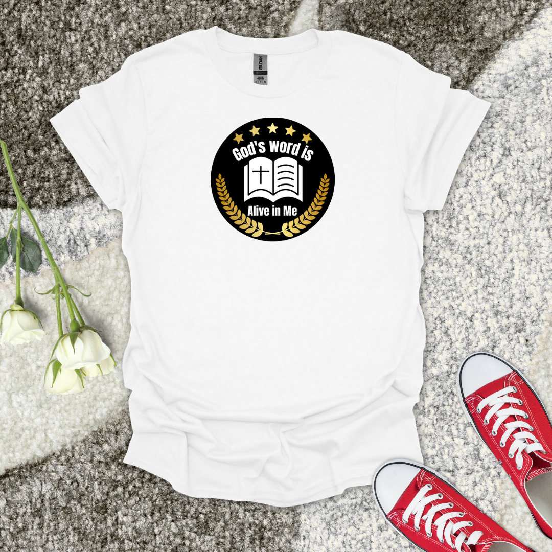 God's word is Alive in Me - Christian T-Shirt – Faith Graphic Tee