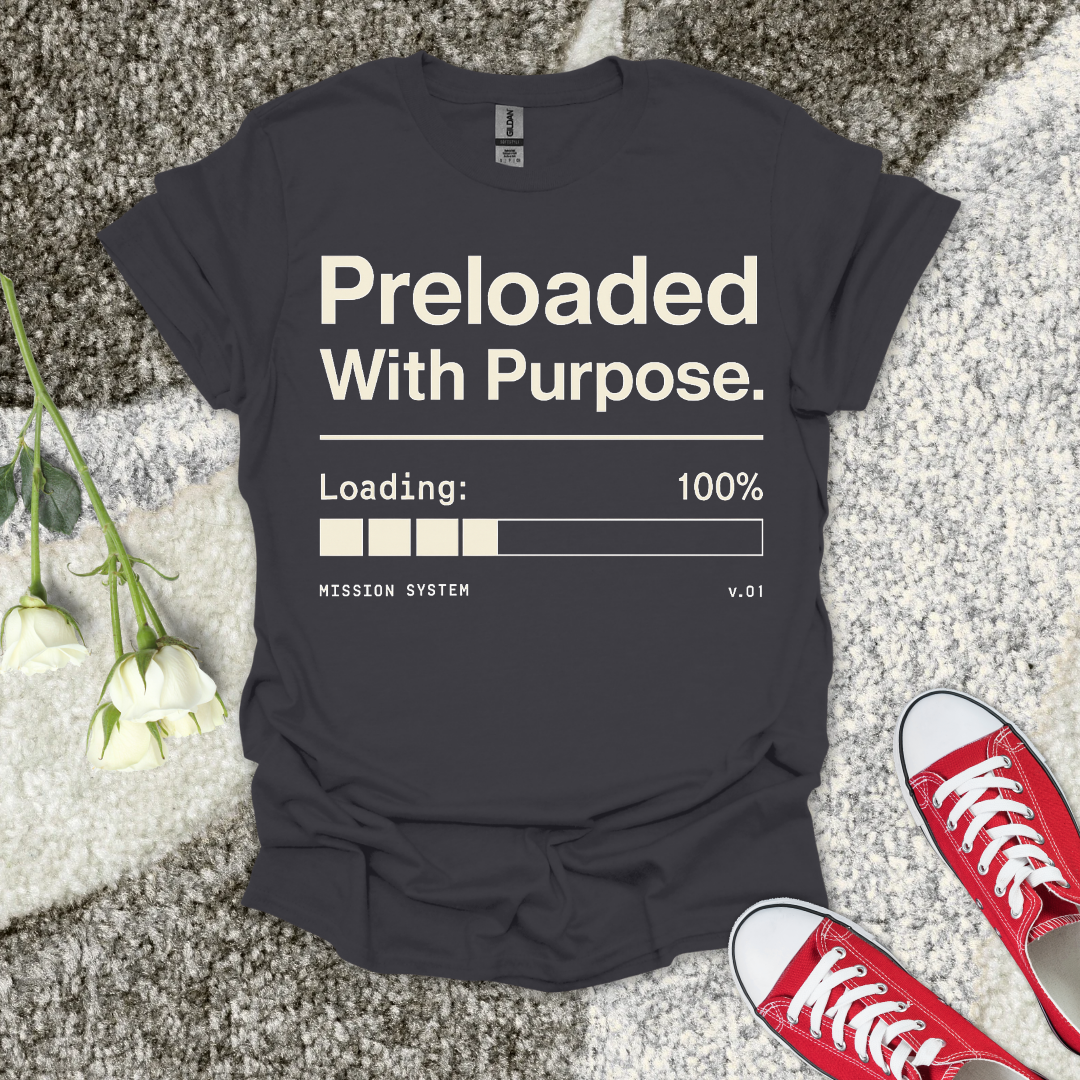 Preloaded With Purpose Christian T-Shirt – Faith Graphic Tee