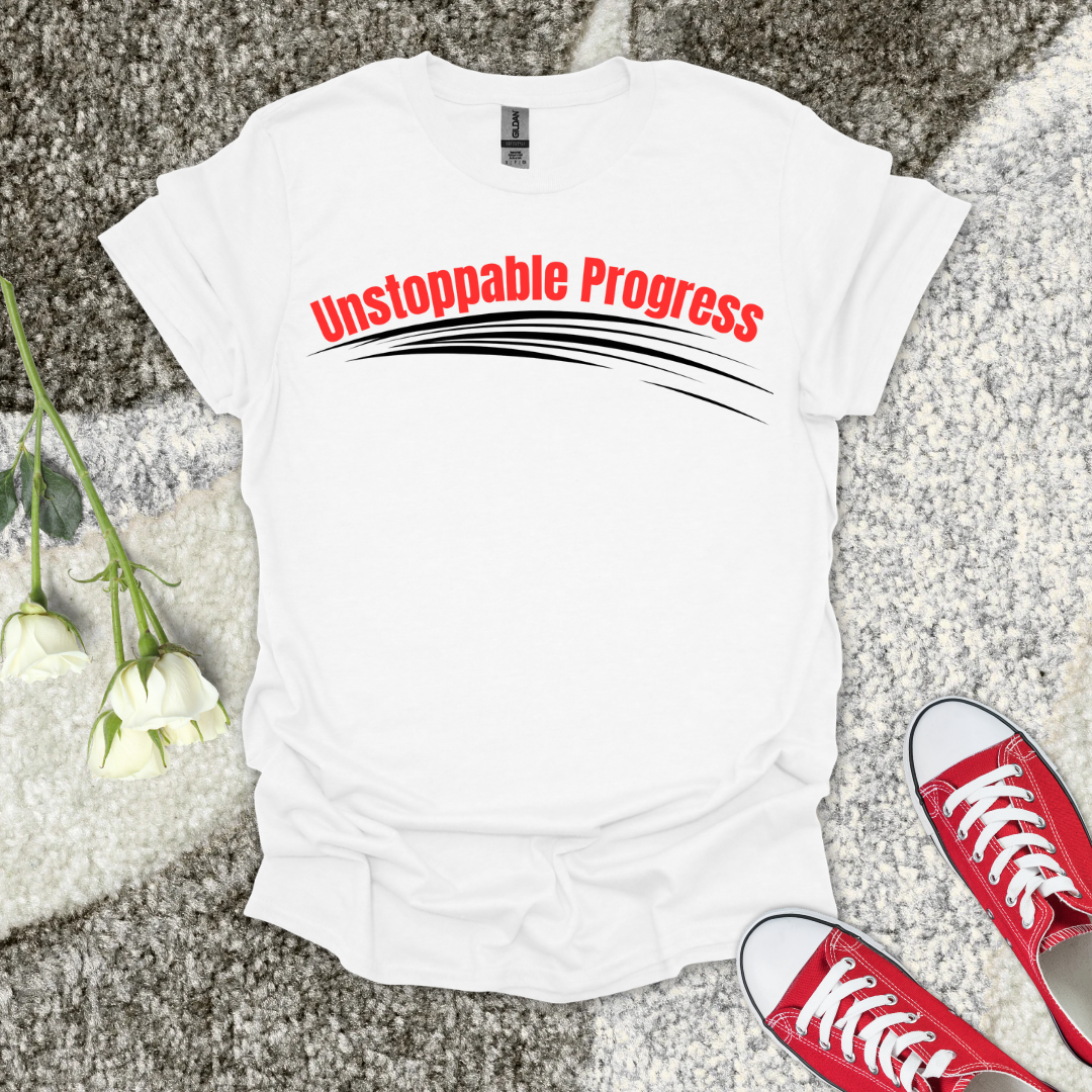 Unstoppable Progress - Christian T-Shirt – Faith Graphic Tee