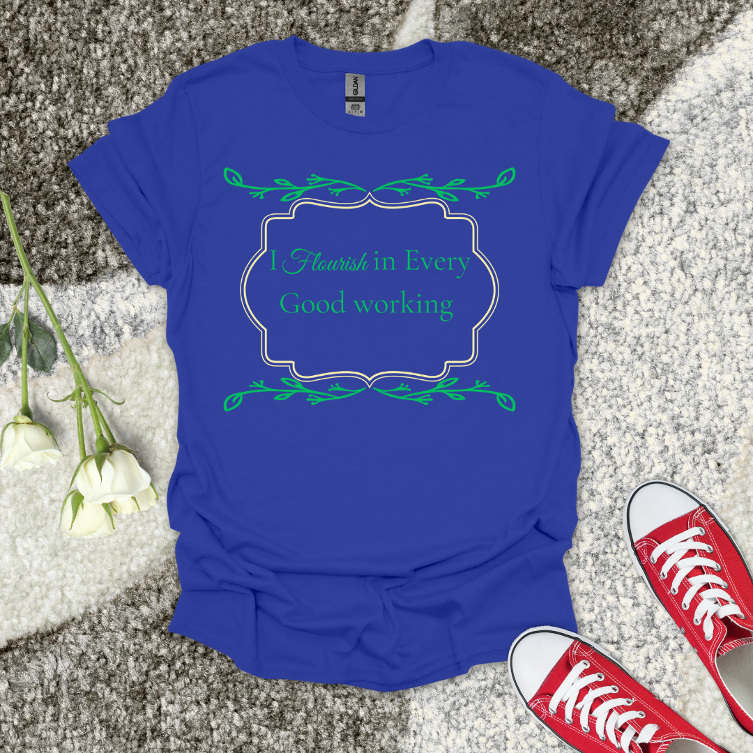 I Flourish - Christian T-Shirt – Faith Graphic Tee