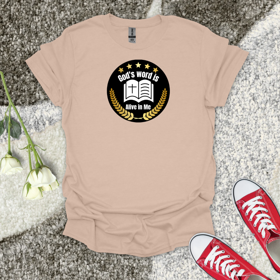God's word is Alive in Me - Christian T-Shirt – Faith Graphic Tee