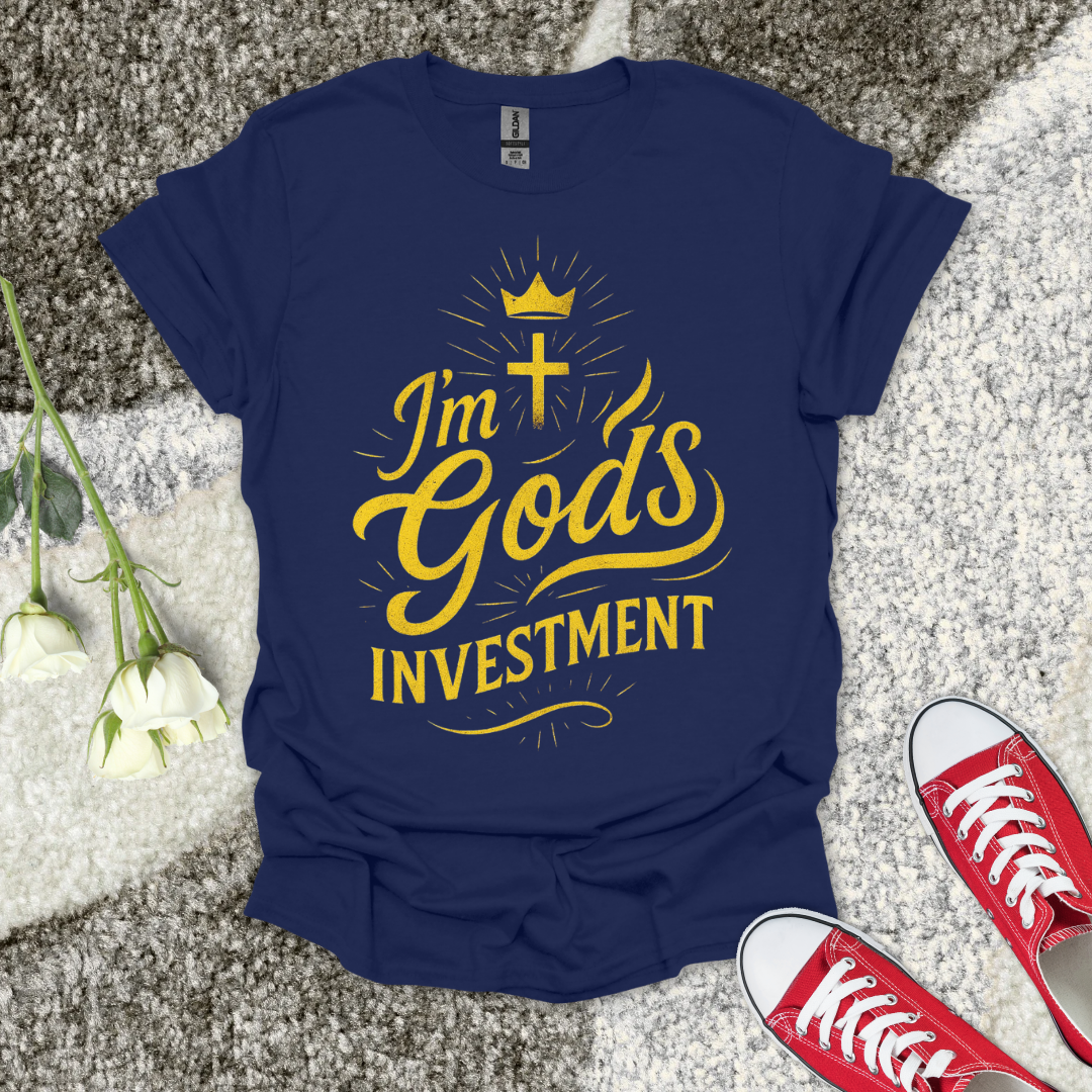 I'm God's Investment - Christian T-Shirt – Faith Graphic Tee