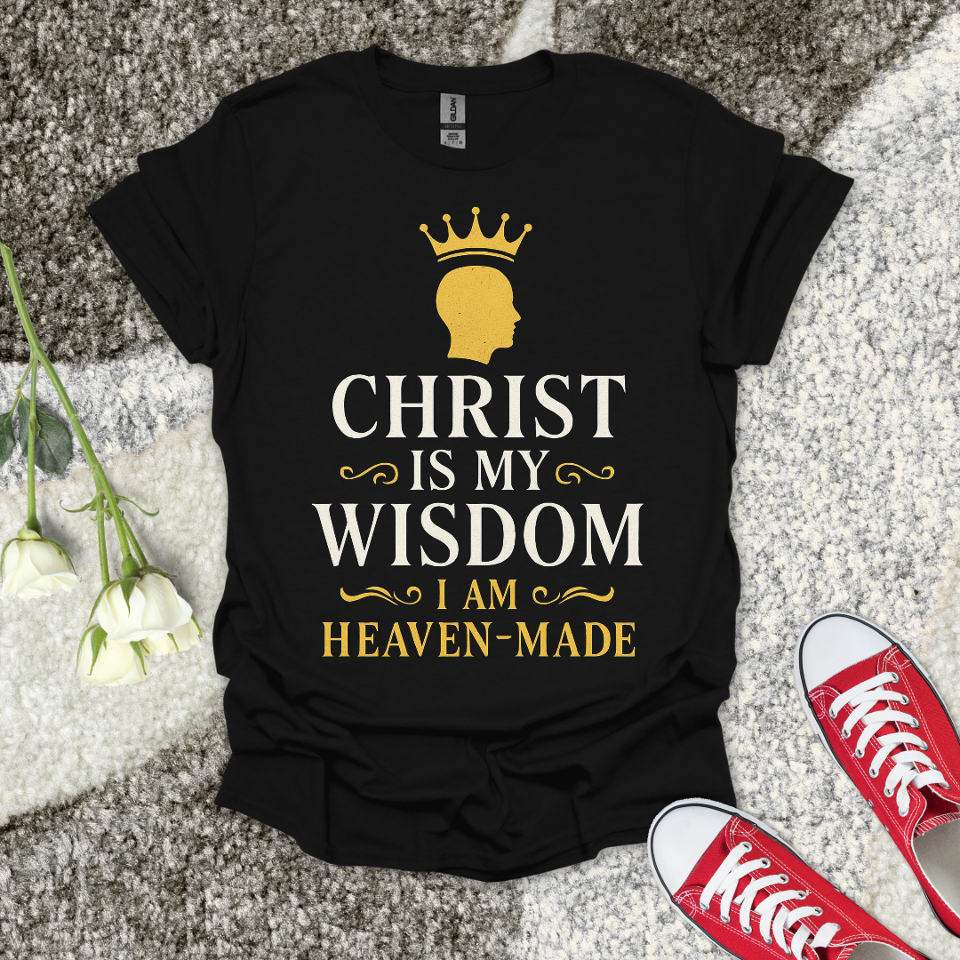 Christ Is My Wisdom Christian T-Shirt – Faith Graphic Tee