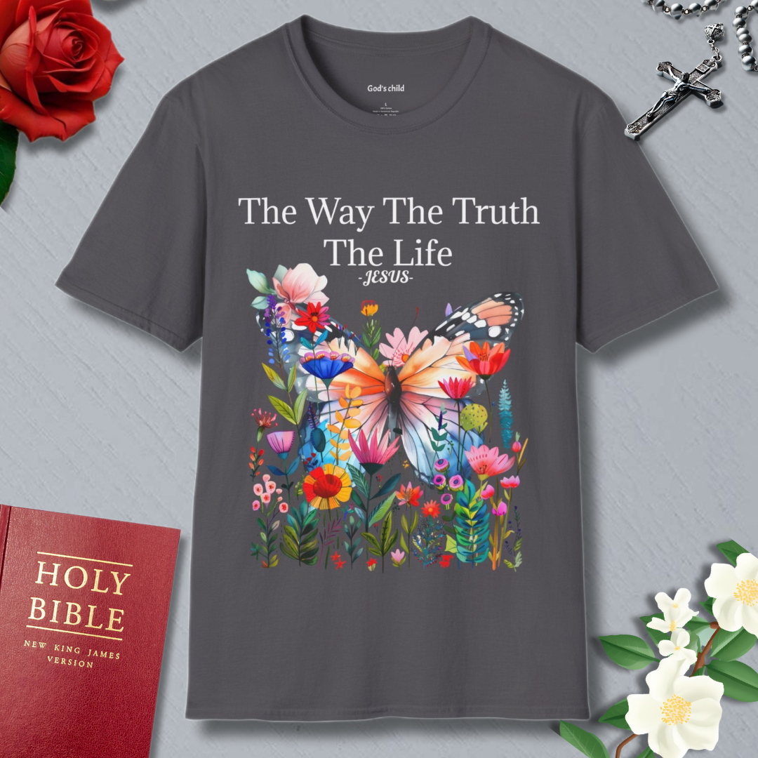 The Way The Truth The Life T-shirt