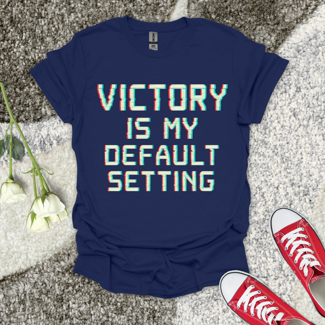 Victory is My Default Setting Christian T-Shirt – Faith Graphic Tee