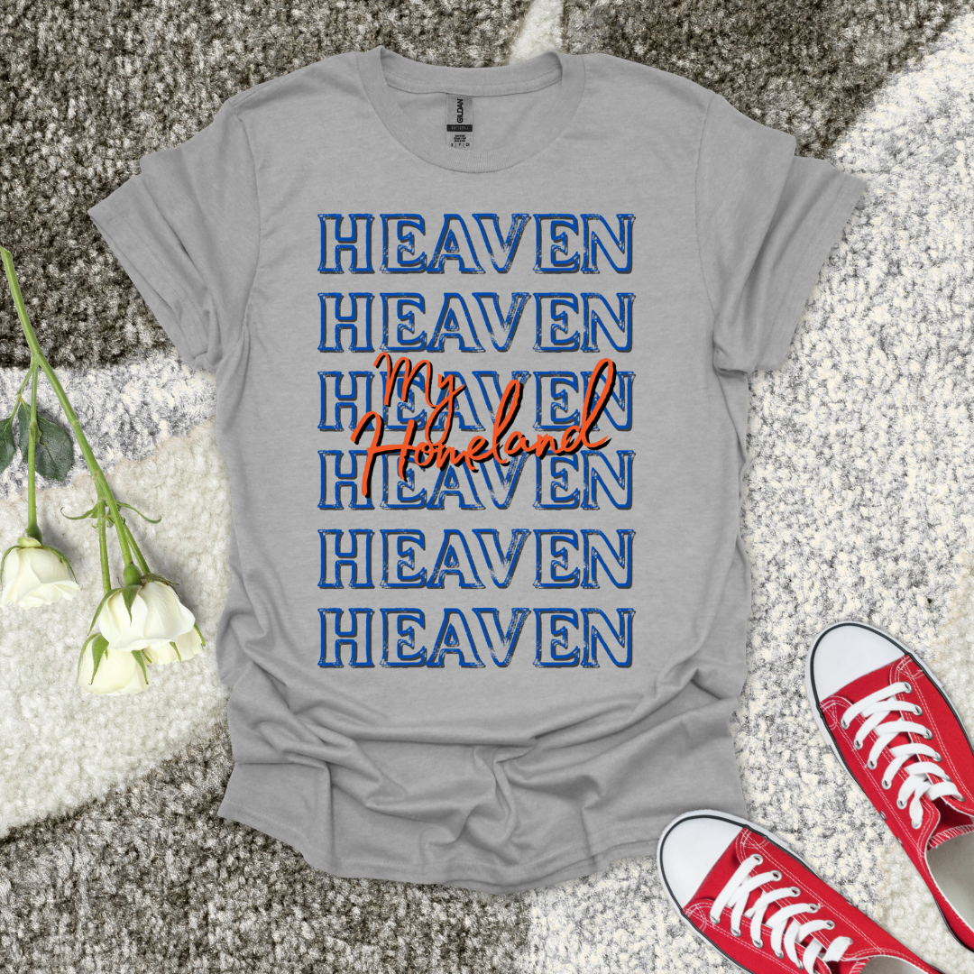 Heaven My Homeland - Christian T-Shirt – Faith Graphic Tee