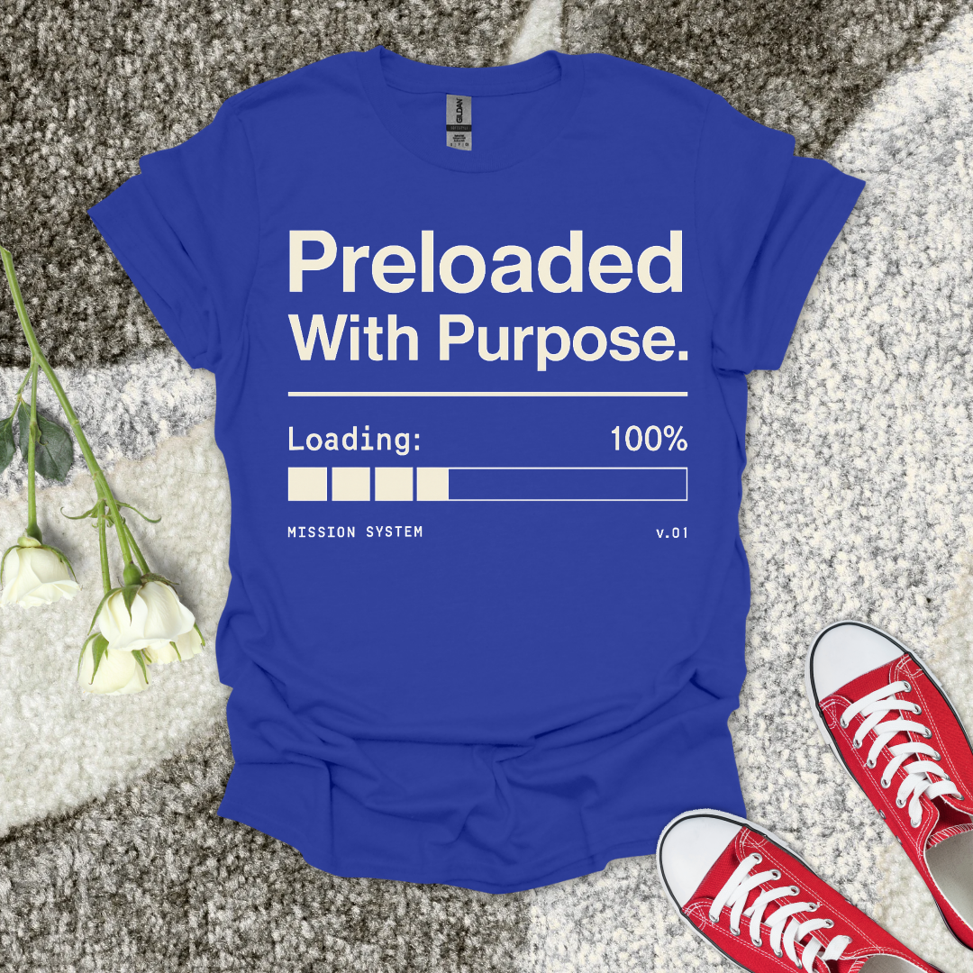 Preloaded With Purpose Christian T-Shirt – Faith Graphic Tee