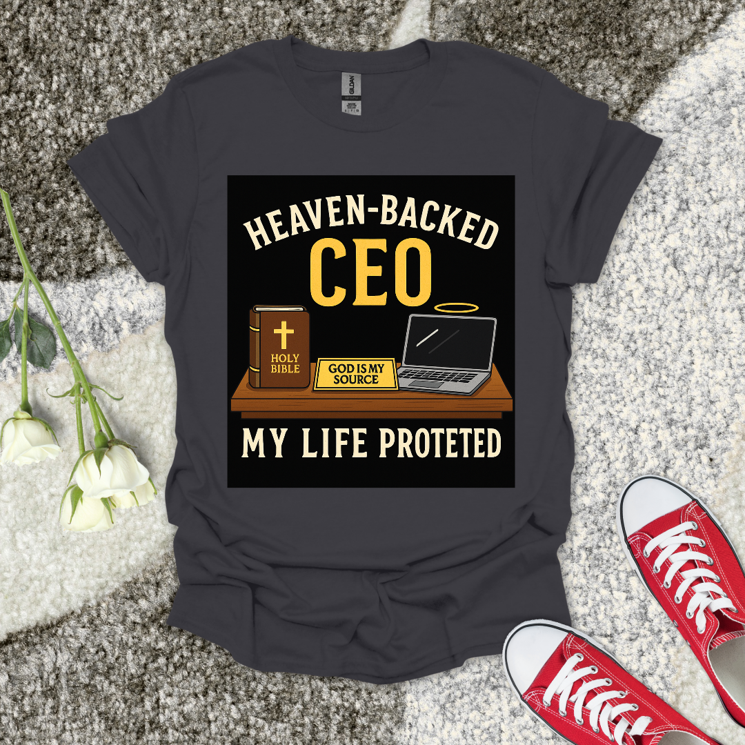Heaven - Backed CEO - Christian T-Shirt – Faith Graphic Tee