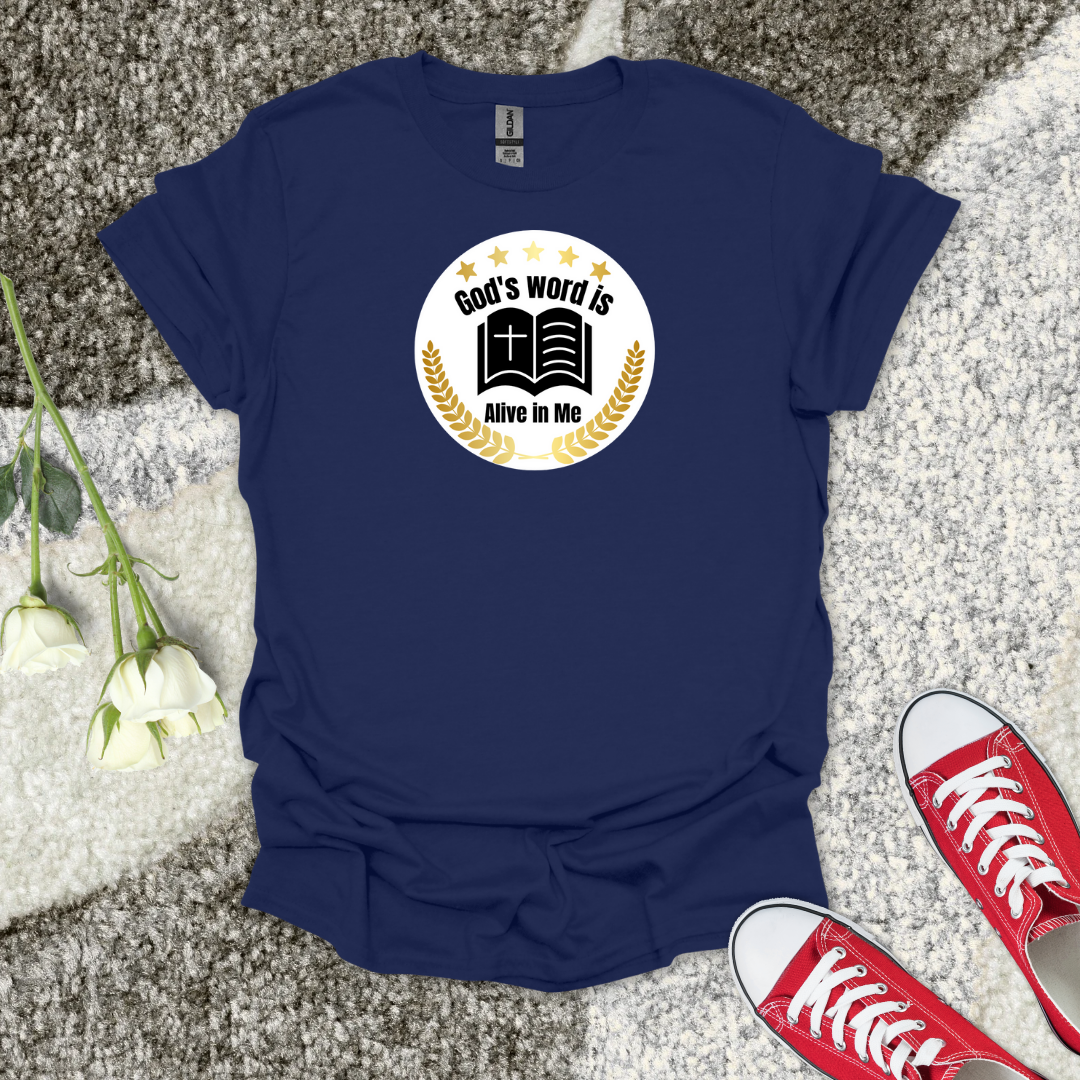 God's word is Alive in Me - Christian T-Shirt – Faith Graphic Tee