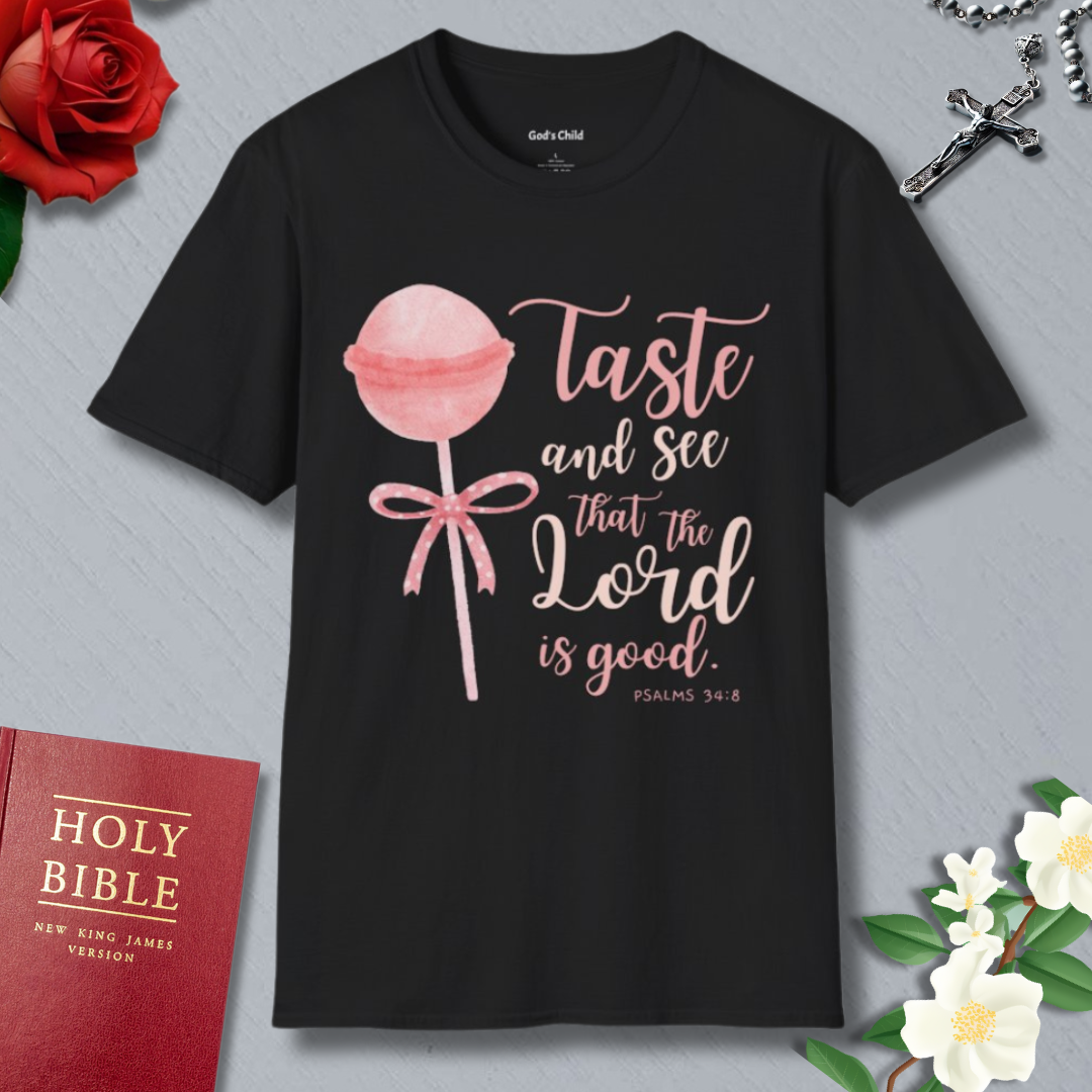 'Taste and See That the Lord is Good' T-Shirt