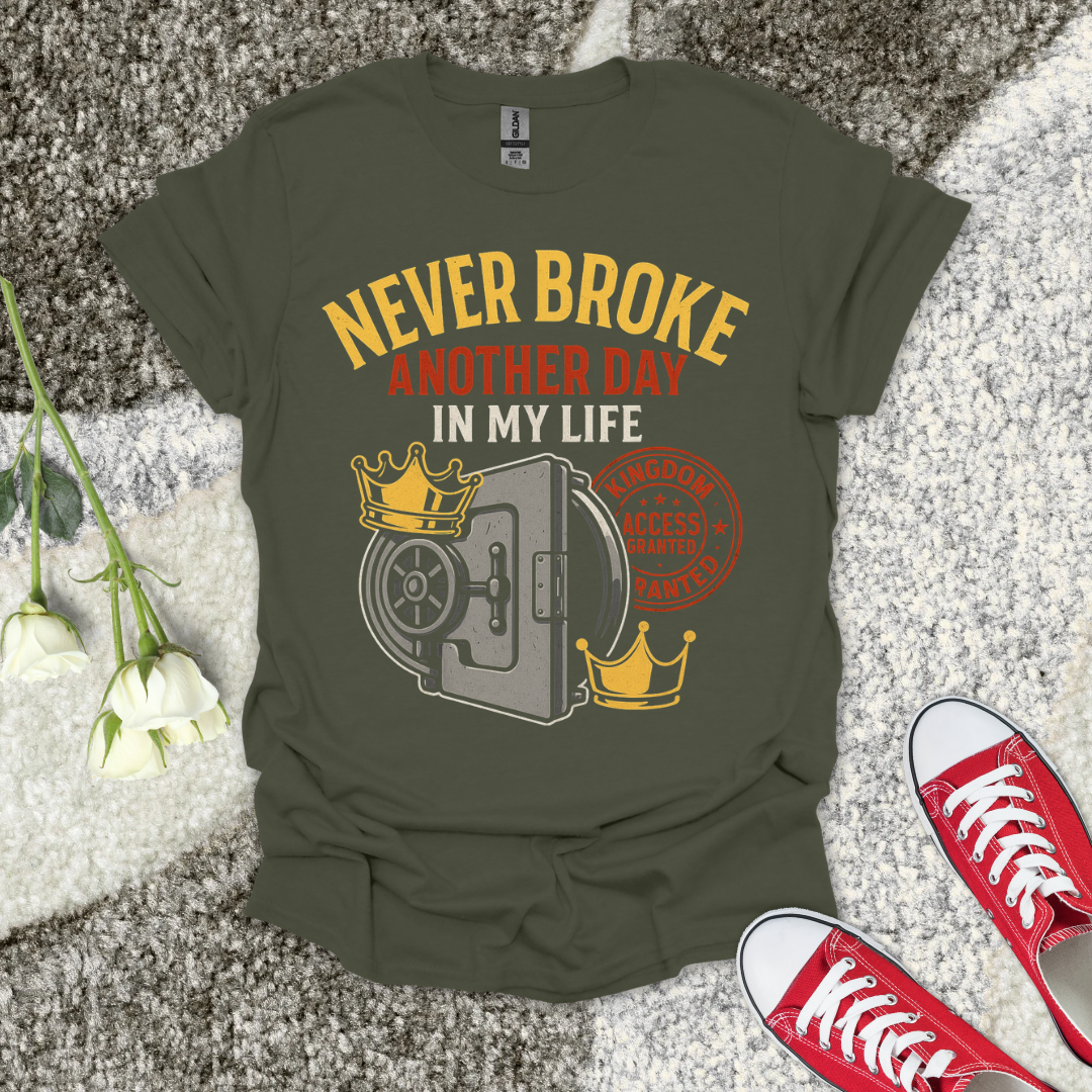 Never Broke - Christian T-Shirt – Faith Graphic Tee