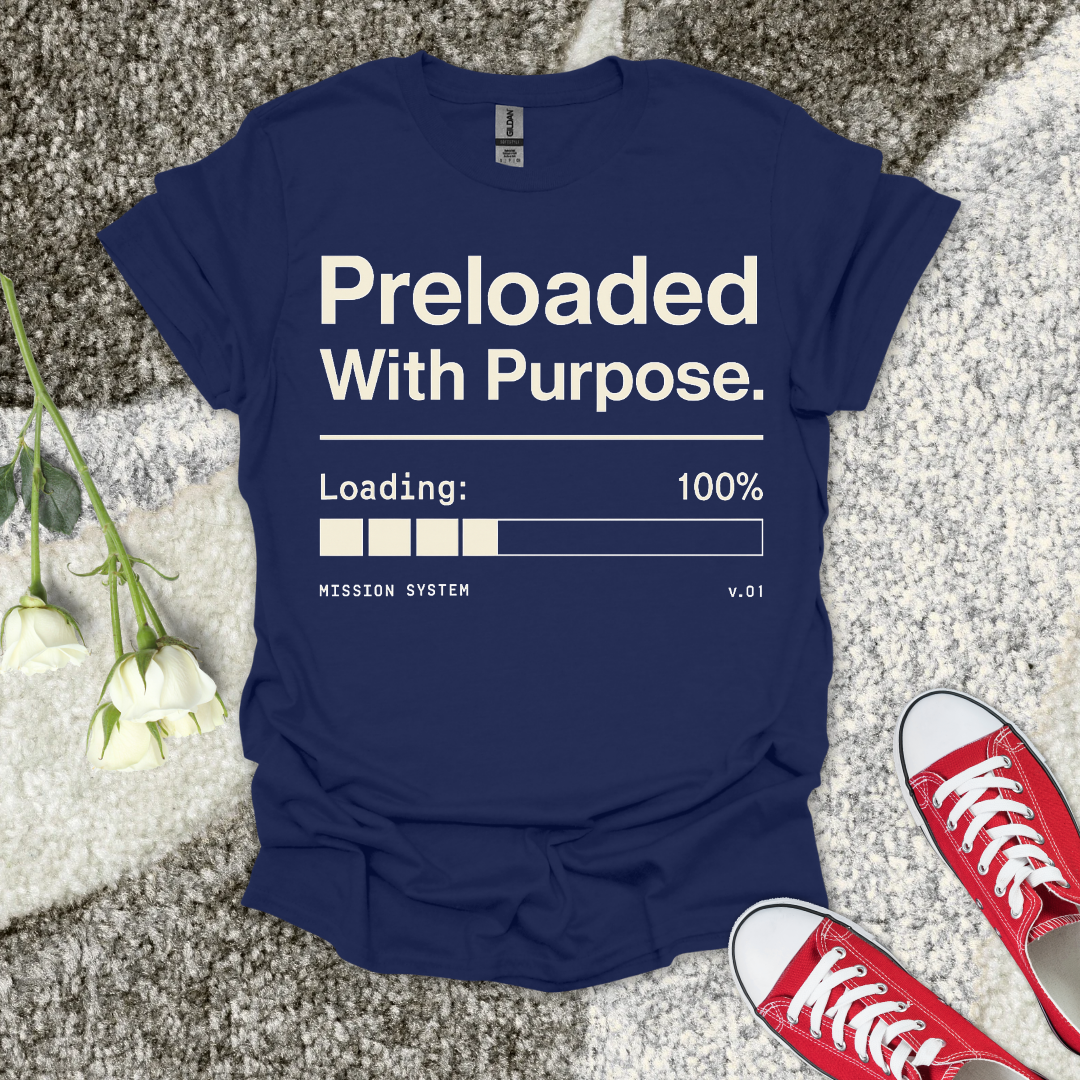Preloaded With Purpose Christian T-Shirt – Faith Graphic Tee