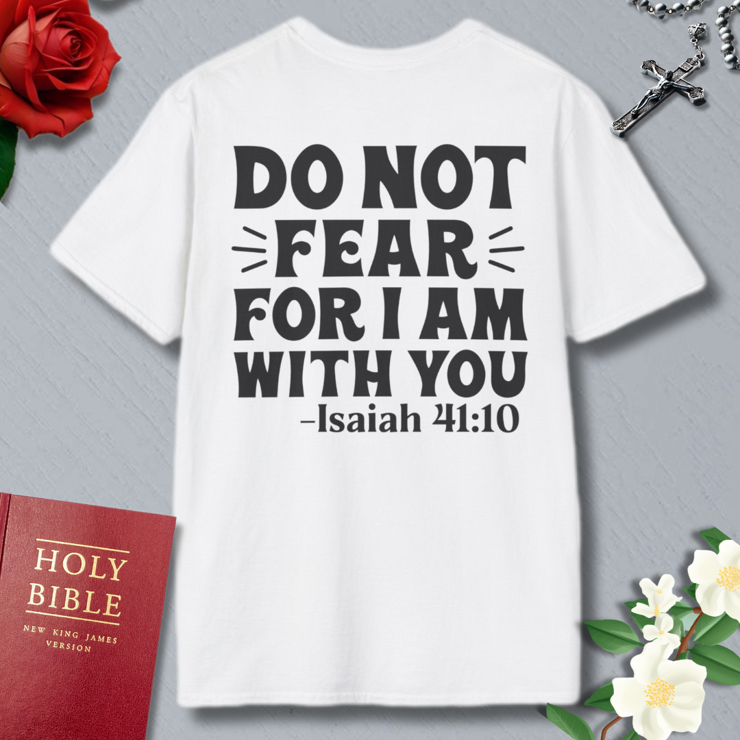 FEAR NOT T-shirt