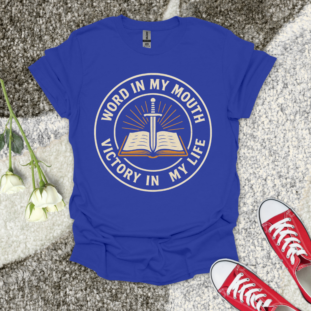 The Word in My Mouth is My Victory Christian T-Shirt – Faith Graphic Tee