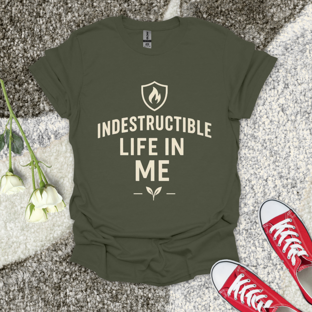 Indestructable life in me Christian T-Shirt – Faith Graphic Tee