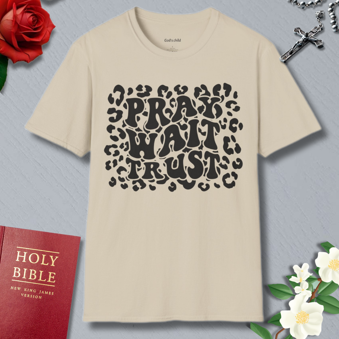 Pray Wait Trust - Christian T-Shirt β Faith Graphic Tee
