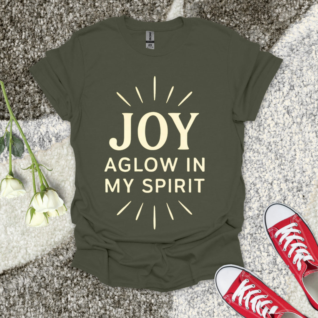 Joy Aglow in My Spirit Christian T-Shirt – Faith Graphic Tee