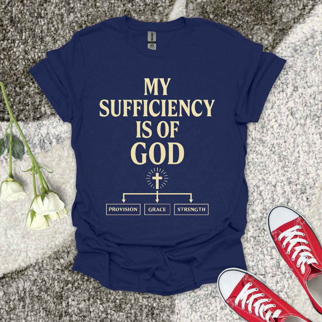 My Sufficiency is of God Christian T-Shirt – Faith Graphic Tee