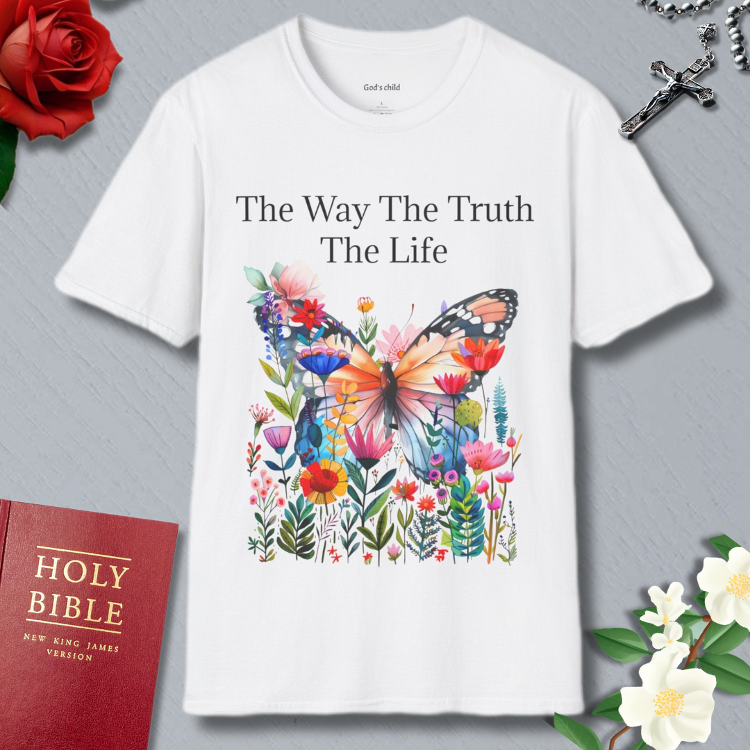 The Way The Truth The Life T-shirt