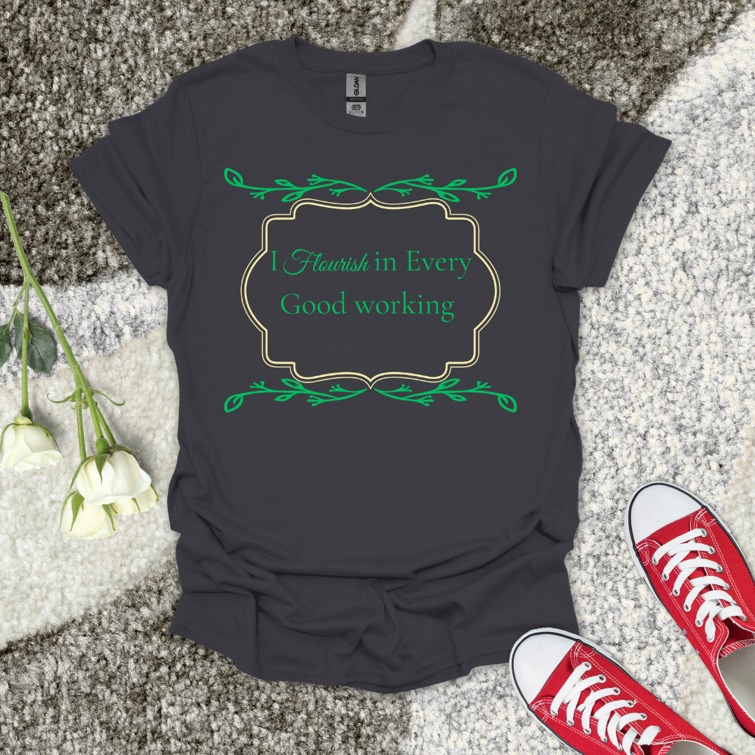 I Flourish - Christian T-Shirt – Faith Graphic Tee