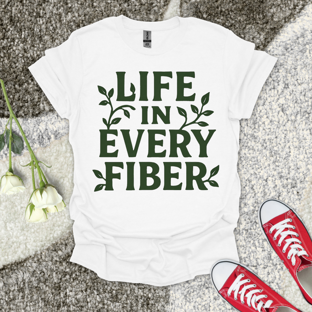 Life In Every Fiber Christian T-Shirt – Faith Graphic Tee