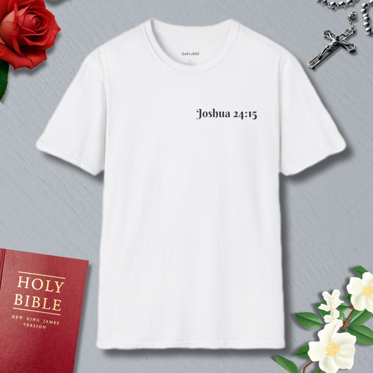 Joshua 24:15 T-shirt