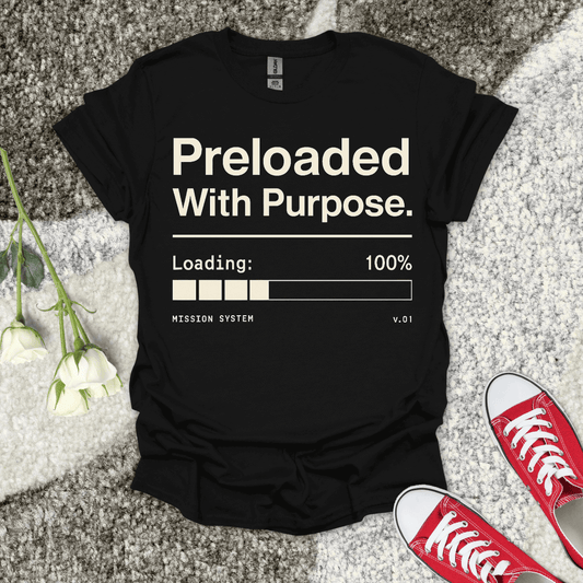 Preloaded With Purpose Christian T-Shirt – Faith Graphic Tee