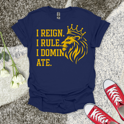 I Reign - Christian T-Shirt – Faith Graphic Tee