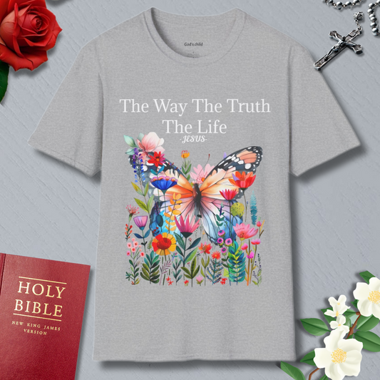 The Way The Truth The Life T-shirt