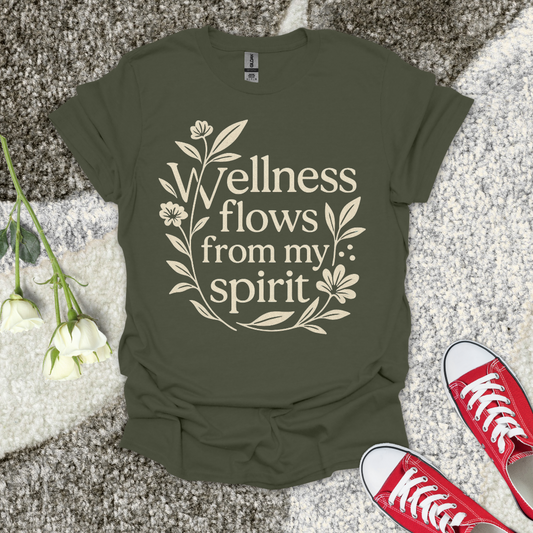 Wellness flows from my spirit Christian T-Shirt – Faith Graphic Tee