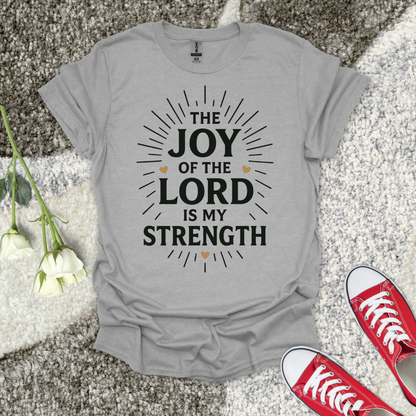 The Joy of the Lord is My Strength Christian T-Shirt – Faith Graphic Tee