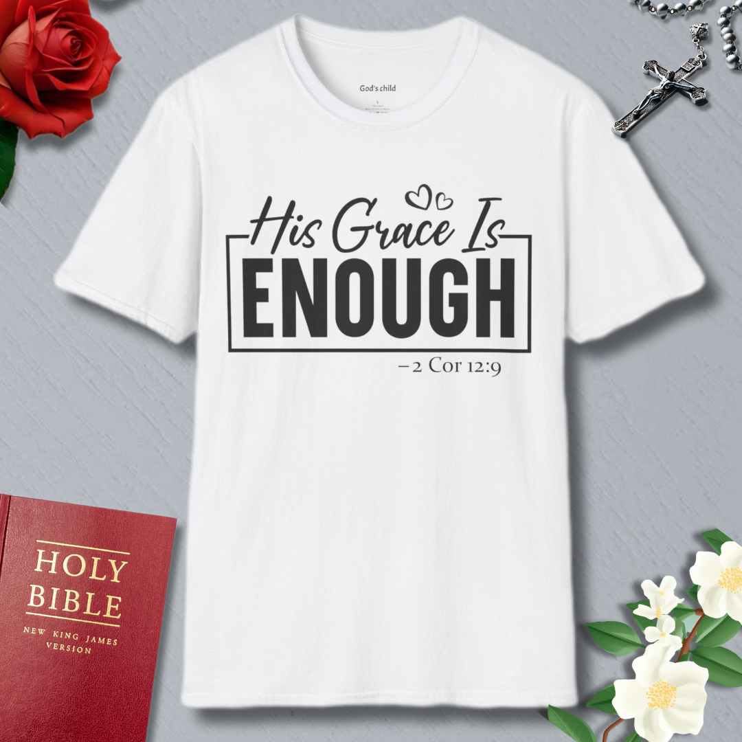 Grace is enough T-shirt