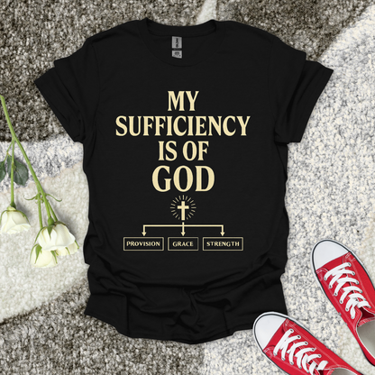 My Sufficiency is of God Christian T-Shirt – Faith Graphic Tee