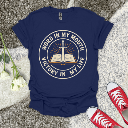 The Word in My Mouth is My Victory Christian T-Shirt – Faith Graphic Tee