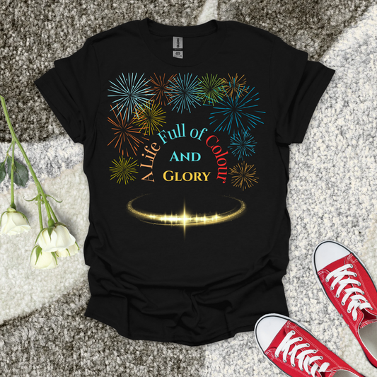 A Life Full of Colour and Glory - Christian T-Shirt – Faith Graphic Tee