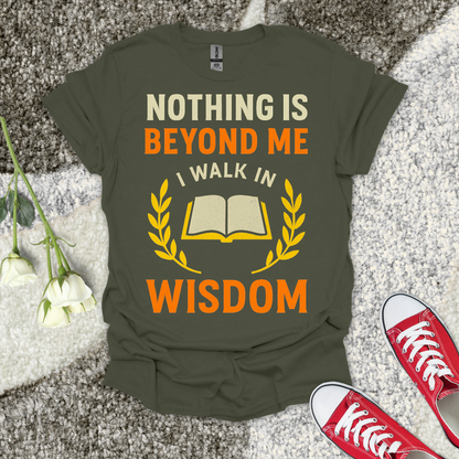 I Walk In Wisdom - Christian T-Shirt – Faith Graphic Tee
