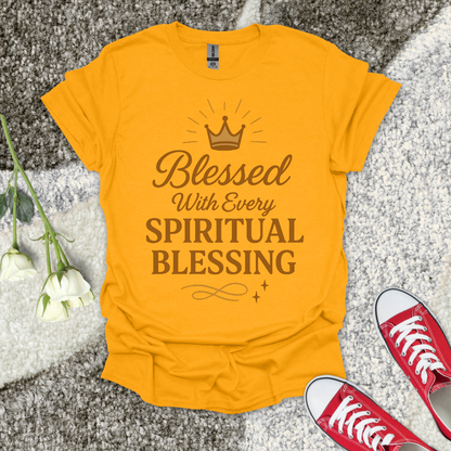 Blessed With Every Spiritual Blessing Christian T-Shirt – Faith Graphic Tee