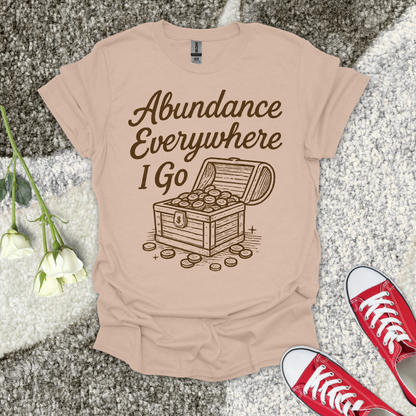 Abundance Everywhere I Go Christian T-Shirt – Faith Graphic Tee