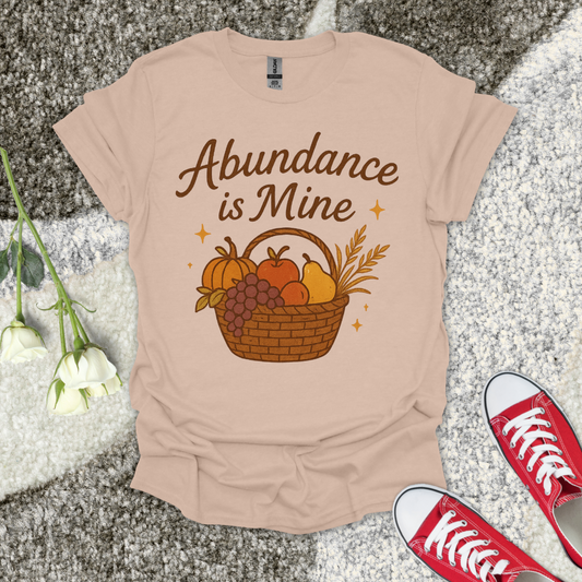 Abundance is Mine Christian T-Shirt – Faith Graphic Tee