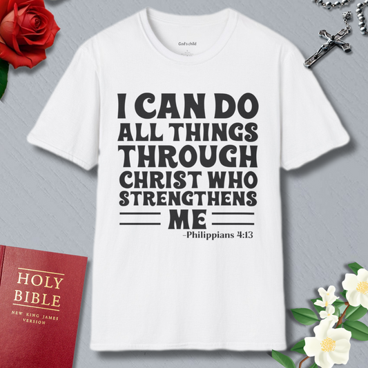 I CAN DO ALL THINGS T-shirt