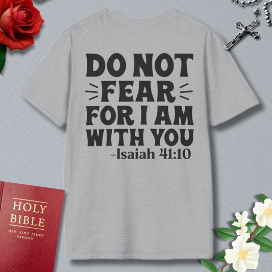 FEAR NOT T-shirt