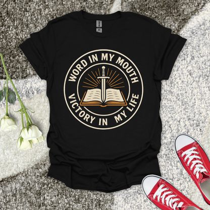The Word in My Mouth is My Victory Christian T-Shirt – Faith Graphic Tee