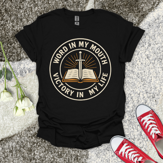 The Word in My Mouth is My Victory Christian T-Shirt – Faith Graphic Tee