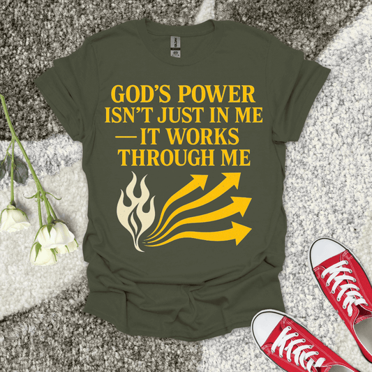 God's Power Works Through Me Christian T-Shirt – Faith Graphic Tee